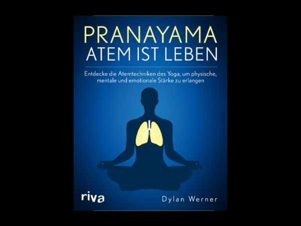 Pranayama - Atem ist leben